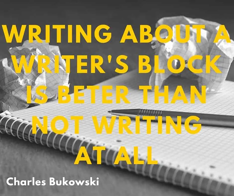 Charles bukowski over writer's block